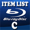 Blu-Ray Item List: C