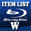 Blu-Ray Item List: W