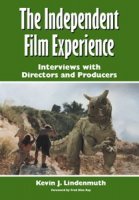 The Independent Film Experience Softcover Book