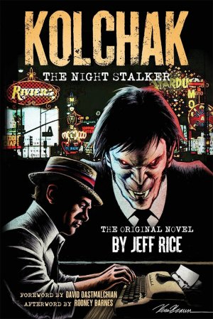 Kolchak: The Night Stalker The Original 1972 Novel Book by Jeff Rice