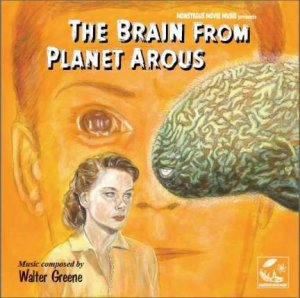 Brain From Planet Arous Soundtrack CD