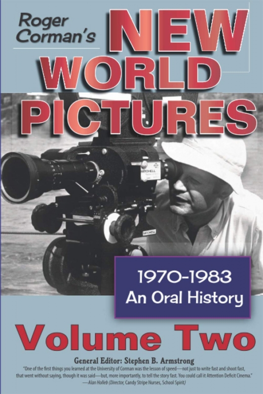 Roger Corman's New World Pictures 1970-1983: On Oral History Volume 2 Softcover Book - Click Image to Close