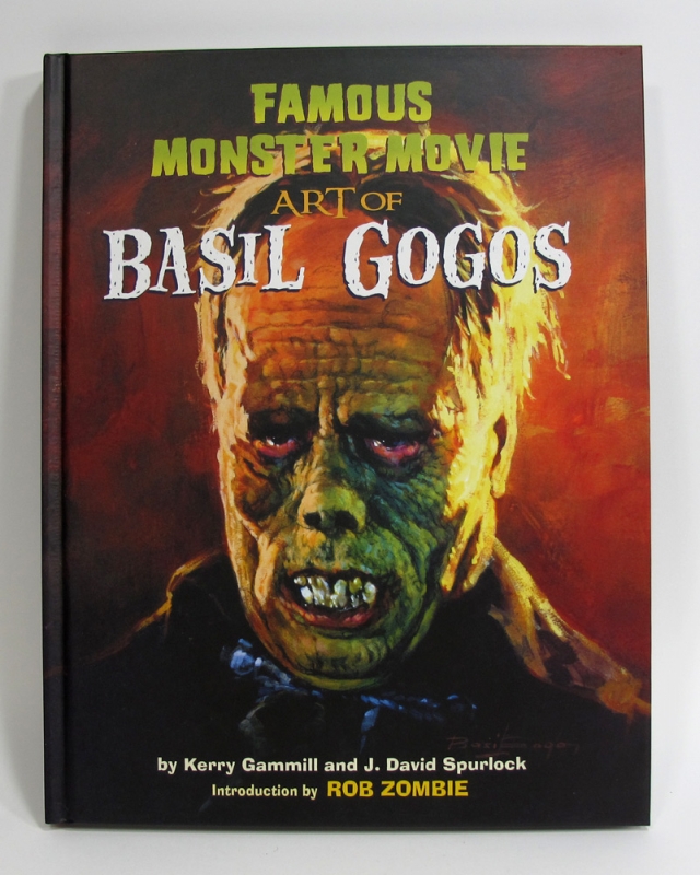 Famous Monster Movie Art of Basil Gogos Hardcover Book - Click Image to Close