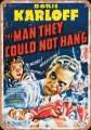 Man They Could Not Hang 1939 11" X 14" Metal Sign Boris Karlloff