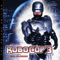 Robocop 3 The Deluxe Edition Soundtrack CD Basil Poledouris