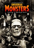 Universal Monsters Pictorial History of Vol 1: The 20s & 30s Book