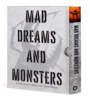 Mad Dreams and Monsters: The Art of Phil Tippett and Tippett Studio Hardcover Book