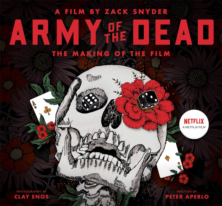 Army of the Dead A Film by Zack Snyder The Making of the Film Hardcover Book - Click Image to Close