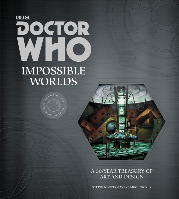 Doctor Who: Impossible Worlds: A 50-year Treasury of Art and Design Hardcover Book - Click Image to Close