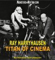 Ray Harryhausen Titan of Cinema Paperback Book by Vanessa Harryhausen