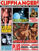 Cliffhanger! Cinematic Superheroes of the Serials: 1941–1952 160-page FULL-COLOR Hardcover Book