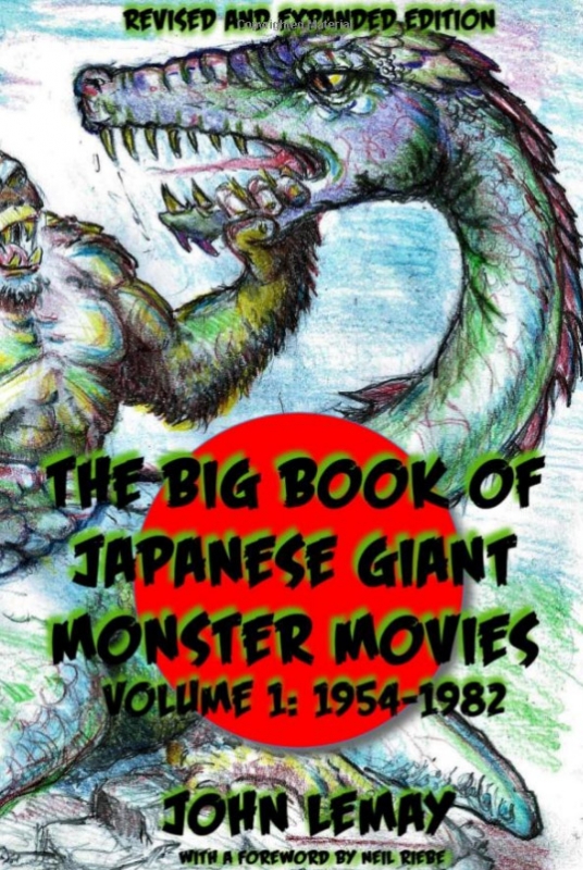 Big Book of Japanese Giant Monster Movies: Vol. 1: 1954-1980 Book - Click Image to Close