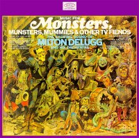 Music for Monsters, Munsters, Mummies and Other TV Friends Soundtrack CD Milton Delugg and His Orchestra