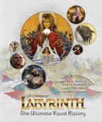 Jim Henson's Labyrinth: The Ultimate Visual History Book