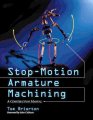 Stop-Motion Armature Machining Book by Tom Brierton