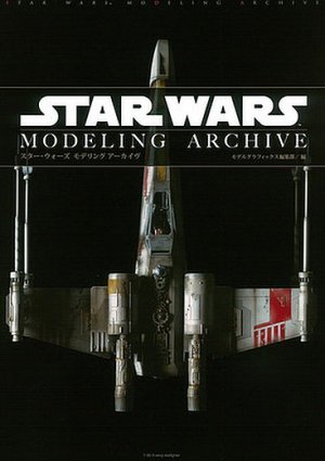 Star Wars Modeling Archive Book by Model Graphix