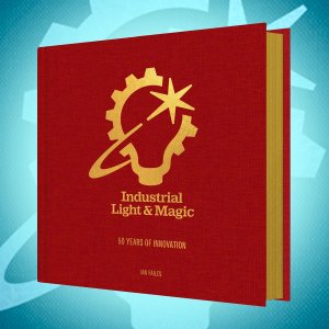 Industrial Light & Magic: 50 Years of Innovation Hardcover Book