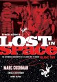 Lost in Space Irwin Allen's Lost in Space, Volume 2: The Authorized Biography of a Classic Sci-Fi Series Book by Marc Cushman