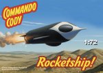 Commando Cody Rocket Ship 1/72 Scale Model Kit Commando Cody Rocket Ship 1/72 Scale Model Kit