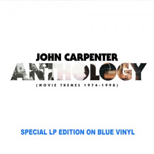 John Carpenter Anthology 1974-1998 Soundtrack Vinyl LP (BLUE VINYL)
