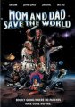 Mom And Dad Save The World DVD