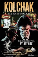 Kolchak: The Night Stalker The Original 1972 Novel Book by Jeff Rice