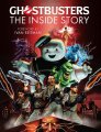 Ghostbusters: The Inside Story: Stories from the cast and crew of the beloved films Hardcover Book