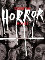 Essential Horror Movies: Matinee Monsters to Cult Classics Hardcover Book