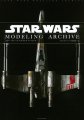 Star Wars Modeling Archive Book by Model Graphix