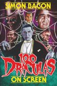 100 Draculas on Screen Hardcover Book by Simon Bacon