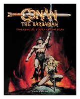 Conan the Barbarian: The Official Story of the Film Hardcover Book