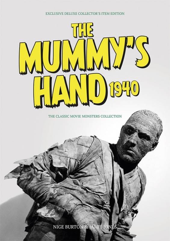 Mummy’s Hand 1940 Ultimate Guide Book - Click Image to Close