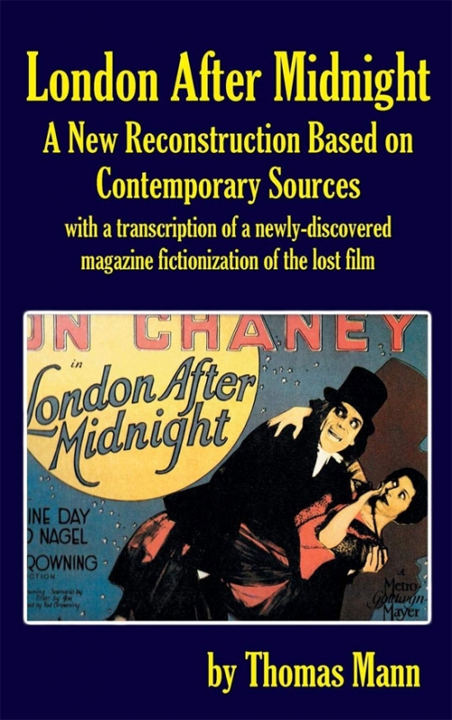 London After Midnight A New Reconstruction Based on Contemporary Sources Hardcover Book - Click Image to Close