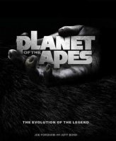 Planet of the Apes Evolution of the Legend Hardcover Book Jeff Bond