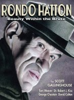 Rondo Hattman: Beauty Within the Brute Hardcover Book