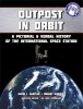 Outpost in Orbit: A Pictorial & Verbal History of the Space