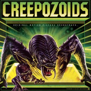 Creepozoids Soundtrack LP (LIMITED EDITION RSD EXCLUSIVE)