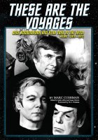 Star Trek These Are the Voyages: Gene Roddenberry and Star Trek in the 1970's Volume 1 (1970-1975) Book by Marc Cushman