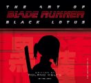 Art of Blade Runner: Black Lotus Hardcover Book
