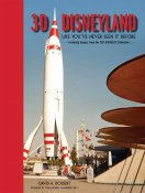 3D Disneyland: Like You've Never Seen It Before Hardcover Book