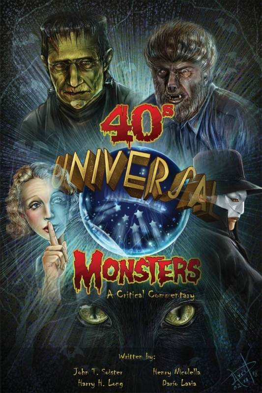 Universal Monsters 40's: A Critical Commentary Hardcover Book - Click Image to Close