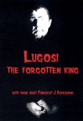 Lugosi The Forgotten King Bela Lugosi Documentary DVD