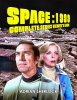 Space: 1999 Complete Series Viewer's Guide: Collector's Edition Book