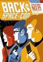 Back to Space-Con The Story of 1970's Sci-Fi Conventions Documentary DVD