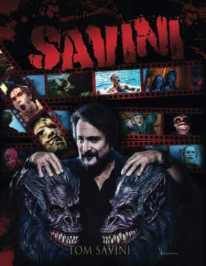 Savini: The Biography Tom Savini Paperback Book