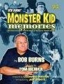 Bob Burns' Monster Kid Memories Paperback Book