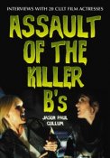 Assault of the Killer B’s Softcover Book by Jason Paul Collum