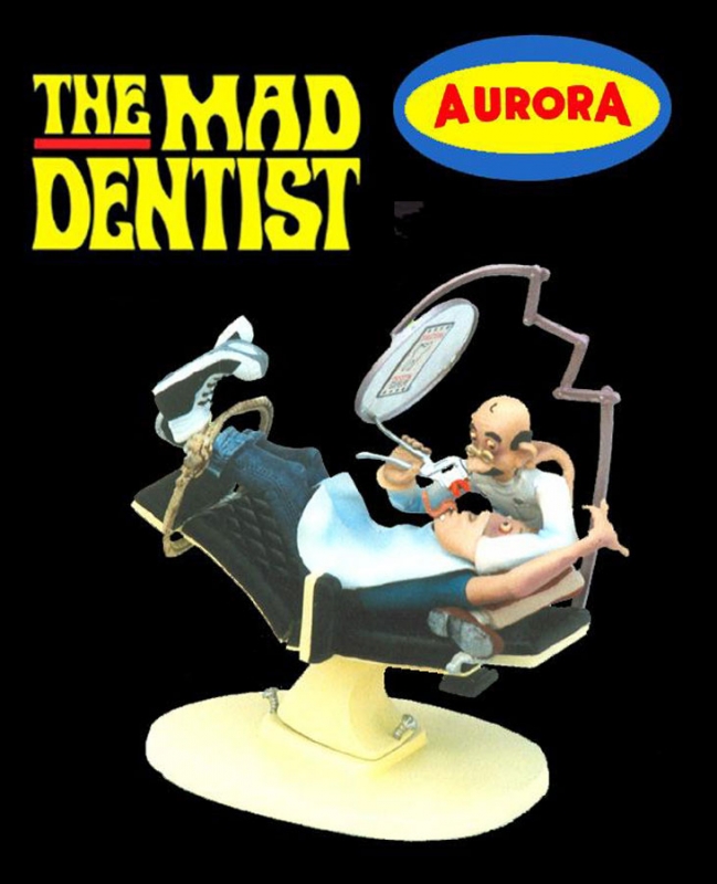 Mad Dentist Aurora Model Hobby Kit - Click Image to Close