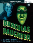 Scripts from the Crypt #6 NOT MINT Draculas Daughter Softcover Book