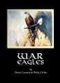 War Eagles: The Unmaking of an Epic - An Alternate History for Classic Film Monsters Book Willis Obrien/King Kong HARDCOVER